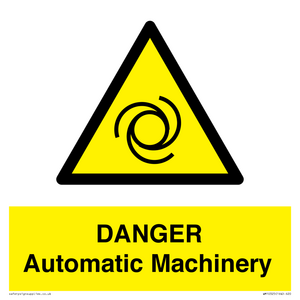 DANGER Automatic Machinery